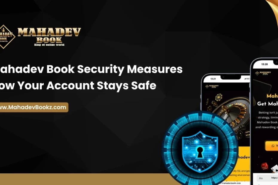 Mahadev Book Security Measures_ How Your Account Stays Safe