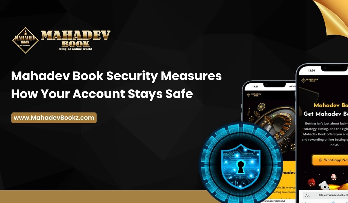 Mahadev Book Security Measures_ How Your Account Stays Safe