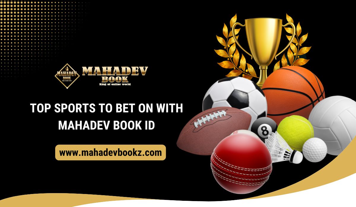 Top Sports To Bet On Mahadev Book