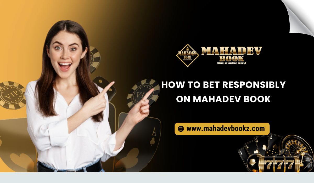 How to Bet Responsibly on Mahadev Book
