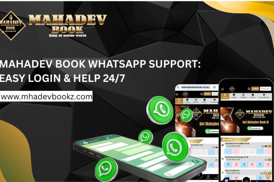 Mahadev Book WhatsApp Support_ Easy Login & Help 24_7