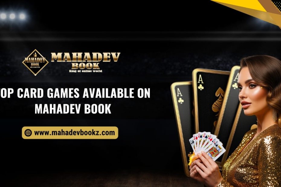 Top Card Games Available on Mahadev Book